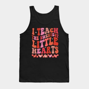 Teacher Valentines Day I Teach The Sweetest Little Hearts Tank Top